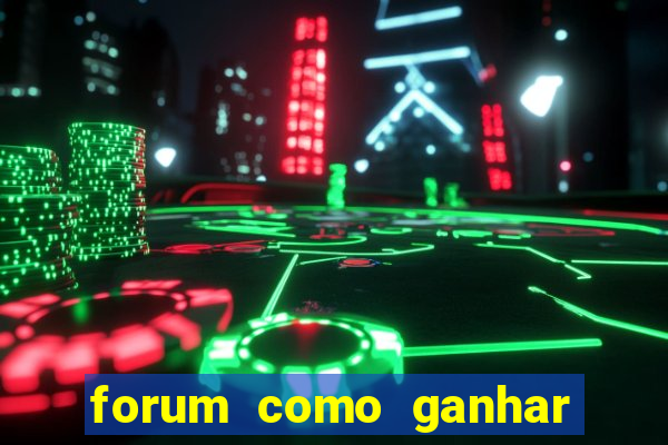 forum como ganhar na loteria